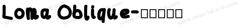 Loma Oblique字体转换